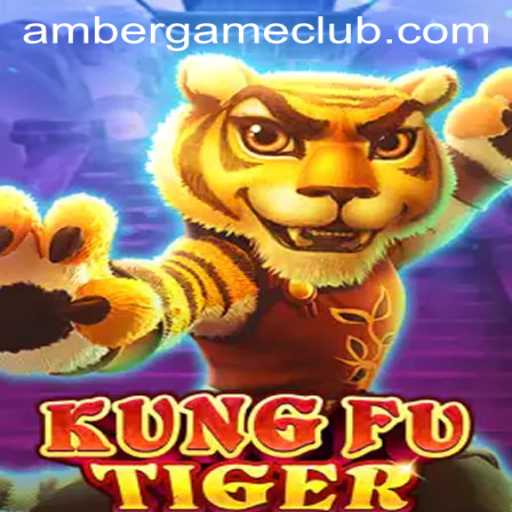 Exploring the World of KungFuTiger: A New Thrill by Amber Game