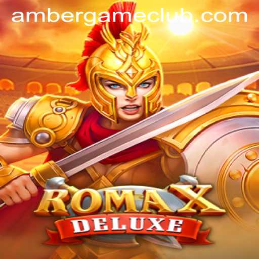Experience the Thrills of RomaXDeluxe - The Latest from Amber Game