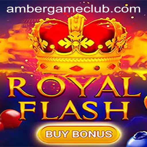 Exploring RoyalFlashBuyBonus: The Next Big Thing in Amber Game