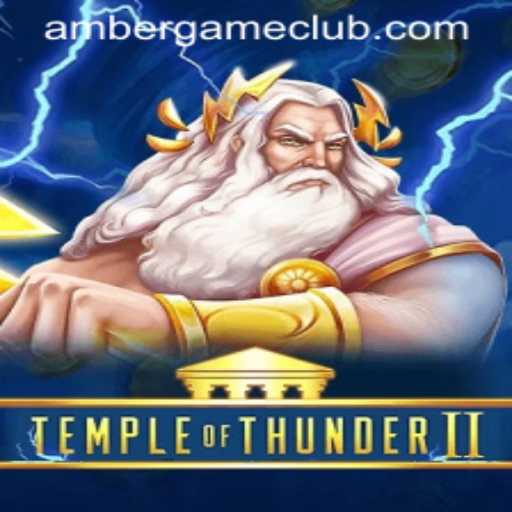 TempleofThunderII: An In-Depth Look into the Exciting World of Amber Game